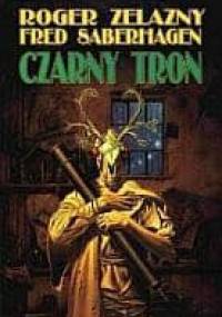 Czarny Tron - Roger Zelazny, Fred Thomas Saberhagen