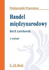 Handel międzynarodowy - Rett R. Ludwikowski