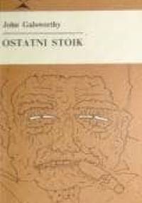 Ostatni stoik - John Galsworthy