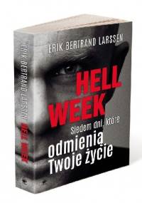 Hell week. Siedem dni, które odmienią Twoje życie - Erik Bertrand Larssen