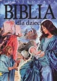 Ilustrowana Biblia dla dzieci - Piotr Krzyżewski