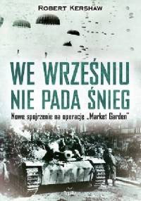 We wrześniu nie pada śnieg - Robert J. Kershaw