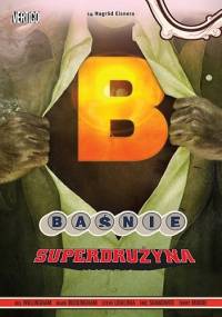 Baśnie: Superdrużyna