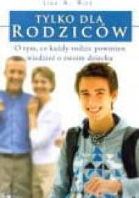 Tylko dla rodziców - Shaunti Feldhahn, Lisa A. Rice