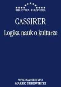 Logika nauk o kulturze - Ernst Cassirer