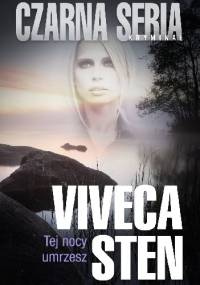 Tej nocy umrzesz - Viveca Sten