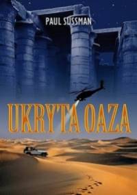 Ukryta Oaza - Paul Sussman