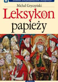 Leksykon Papieży - Michał Gryczyński