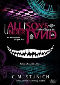 Allison's Adventures in Underland - C.M. Stunich