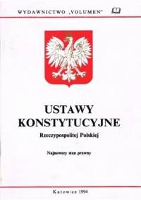 Ustawy konstytucyjne Rzeczypospolitej Polskiej - praca zbiorowa