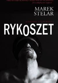 Rykoszet - Marek Stelar