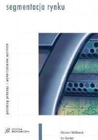 Segmentacja rynku - Ian Dunbar, Malcolm Macdonald