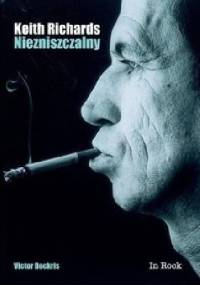 Keith Richards. Niezniszczalny - Victor Bockris