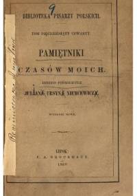 Pamiętniki czasów moich - Julian Ursyn Niemcewicz