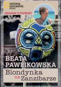 Blondynka na Zanzibarze - Beata Pawlikowska