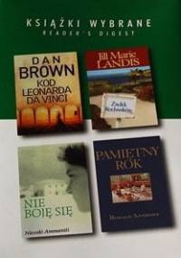 KSIĄŻKI WYBRANE: Kod Leonarda da Vinci, Zaułek kochanków, Nie boję się, Pamiętny rok