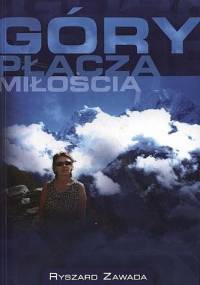 Góry płaczą miłością - Ryszard Zawada