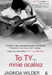 To Ty mnie ocalisz - Jasinda Wilder