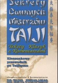 Sekrety Dawnych Mistrzów Taiji - Yang Jwing-Ming