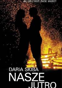 Nasze jutro - Daria Skiba