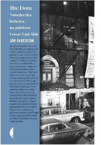 The Dom. Nowojorska bohema na polskim Lower East Side - Jan Błaszczak