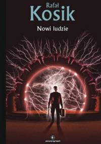 Nowi ludzie - Rafał Kosik
