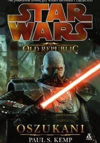 Kemp Paul S. - The Old Republic. Oszukani [AUDIOBOOK Pl]