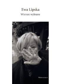 Wiersze wybrane - Ewa Lipska