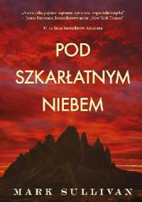 Pod szkarłatnym niebem - Mark Sullivan