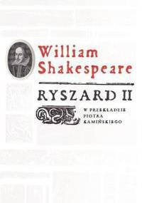 Ryszard II - William Shakespeare