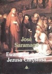 Ewangelia według Jezusa Chrystusa - José Saramago
