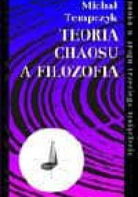 Teoria chaosu a filozofia - Michał Tempczyk