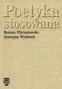 Poetyka stosowana - Seweryna Wysłouch, Bożena Chrząstowska