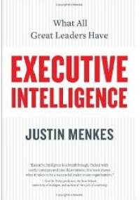 Executive Intelligence - Justin Menkes