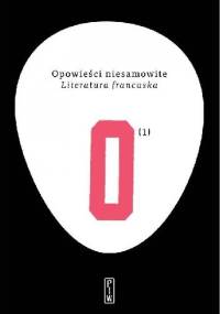 Opowieści niesamowite T. 1 Literatura francuska