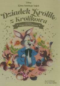 Dziadek Królik z Królikowa - Małgorzata Strzałkowska