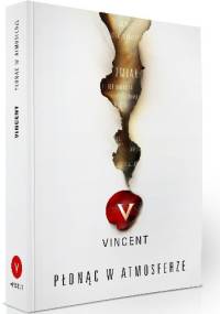 Płonąc w atmosferze - Vincent