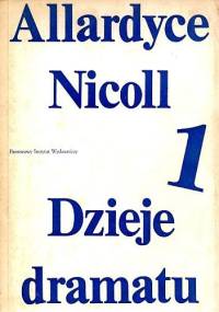 Dzieje dramatu. Tom 1-2 - John Ramsay Allardyce Nicoll