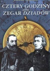 Cztery godziny albo zegar Dziadów - Joanna Salamon