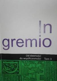 In gremio. Od dawności do współczesności. Tom 3 - praca zbiorowa, Antoni Leśniak