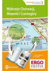 Wybrzeże Chorwacji, Słowenii i Czarnogóry. Przewodnik - celownik - Zuzanna Brusić, Salomea Pamuła
