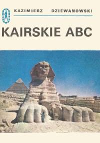 Kairskie ABC - Kazimierz Dziewanowski