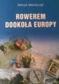 Rowerem dookoła Europy - Henryk Atemborski