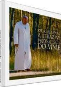 "Szukałem Was, a teraz Wy przyszliście do mnie". Spotkania Jana Pawła II w obiektywie Arturo Mariego - Arturo Mari