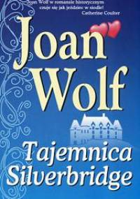 Tajemnica Silverbridge - Joan Wolf