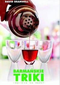 Barmańskie triki. Impreza na Medal - David Bramwell