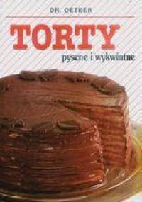 Torty pyszne i wykwintne - August Oetker