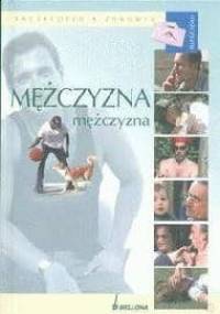 Encyklopedia zdrowia Mężczyzna - Sławomir Janeczek