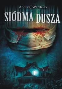 Siódma dusza - Andrzej Wardziak