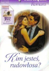 Kim jesteś, rudowłosa? - Carole Mortimer